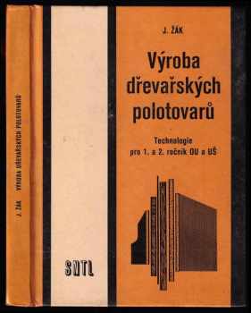 Výroba dřevařských polotovarů