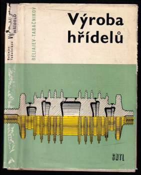 Výroba hřídelů