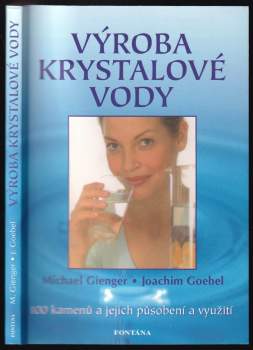 Michael Gienger: Výroba krystalové vody