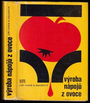 Jiří Uher: Výroba nápojů z ovoce
