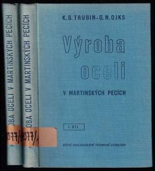 Výroba oceli v martinských pecích - díly 1 a 2