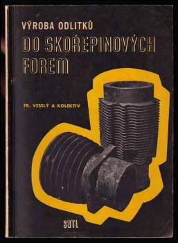 Výroba odlitků do skořepinových forem
