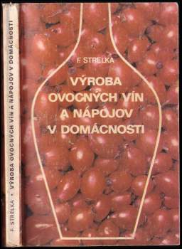 Výroba ovocných vín a nápojov v domácnosti