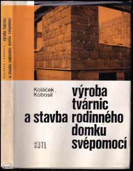 Výroba tvárnic a stavba rodinného domku svépomocí