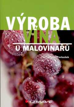 Výroba vína u malovinařů