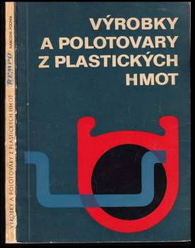 Výrobky a polotovary z plastických hmot