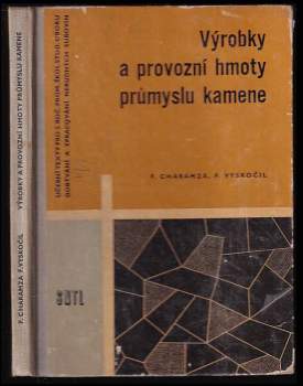 Výrobky a provozní hmoty průmyslu kamene