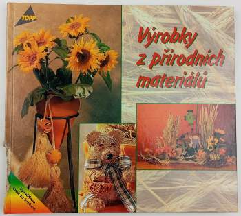 Výrobky z přírodních materiálů