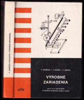 Výrobné zariadenia pre 2. a 3. ročník stredných odborných učilíšť 3-ročného učebného odboru stolár