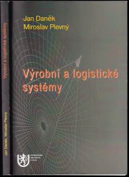 Jan Daněk: Výrobní a logistické systémy
