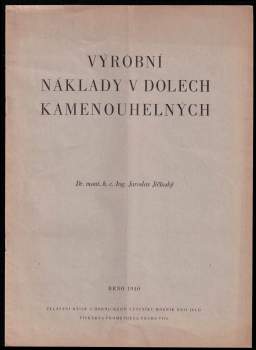 Jaroslav Jičínský: Výrobní náklady v dolech kamenouhelných