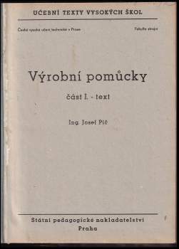 Josef Píč: Výrobní pomůcky