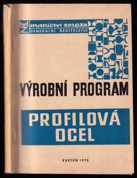 Výrobní program profilová ocel