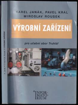 Výrobní zařízení pro UO Truhlář
