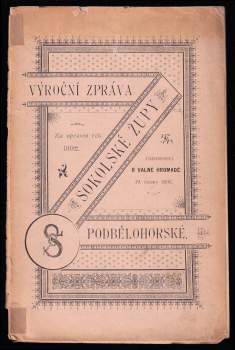 Výroční zpráva Sokolské župy Pobělohorské za rok 1892