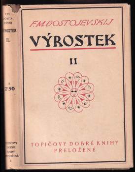 Výrostek : Díl 2 - Fedor Michajlovič Dostojevskij (1916, F. Topič) - ID: 432875