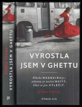 Eliska Tanzer: Vyrostla jsem v ghettu