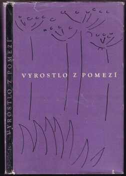 Vyrostlo z pomezí