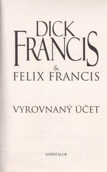 Dick Francis: Vyrovnaný účet