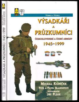 Výsadkáři a průzkumníci Československé a České armády 1945-1999