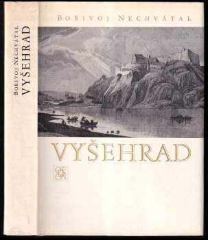 Bořivoj Nechvátal: Vyšehrad