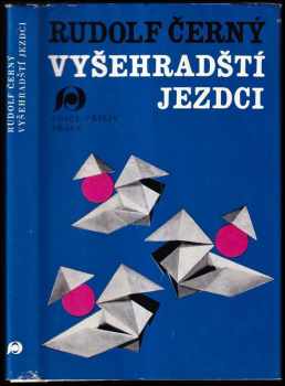 Vyšehradští jezdci - Rudolf Černý (1974, Práce) - ID: 701651
