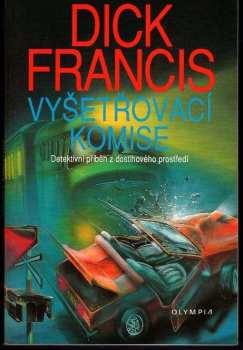 Dick Francis: Vyšetřovací komise