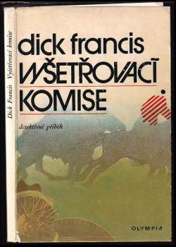 Dick Francis: Vyšetřovací komise