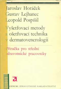 Vyšetřovací metody a ošetřovací technika v dermatovenerologii