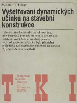 Vyšetřování dynamických účinků na stavební