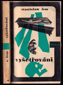 Stanislaw Lem: Vyšetřování