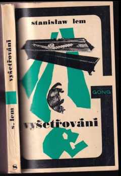 Stanislaw Lem: Vyšetřování