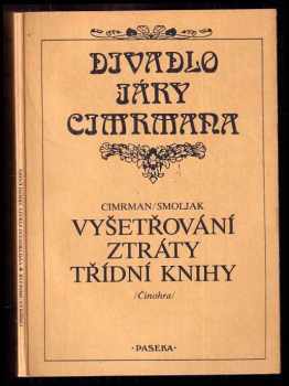 Ladislav Smoljak: Vyšetřování ztráty třídní knihy