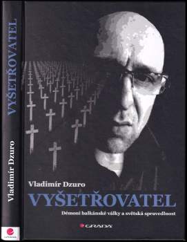 Vladimír Dzuro: Vyšetřovatel