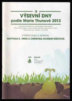Maria Thun: Výsevní dny 2008