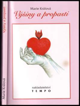 Marie Králová: Výšiny a propasti