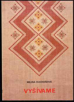 Vyšívame - Milina Duchoňová (1981, Alfa) - ID: 937518