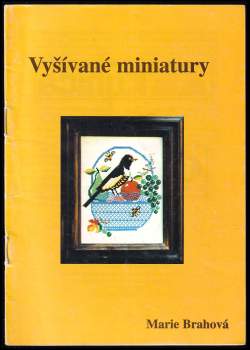 Marie Brahová: Vyšívané miniatury