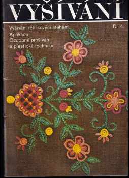 Marie Benešová: Vyšívání