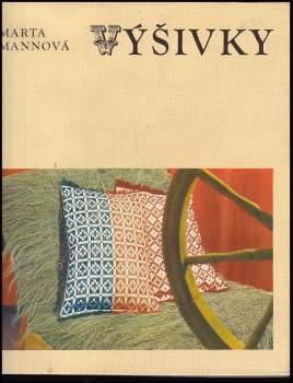 Marta Mannová: Výšivky