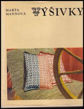 Marta Mannová: Výšivky