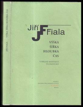 Jiří Fiala: Výška, šířka, hloubka, čas