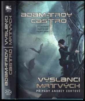 Adam-Troy Castro: Vyslanci mrtvých