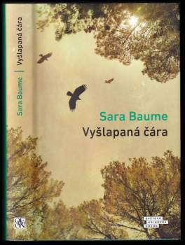Sara Baume: Vyšlapaná čára