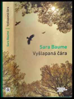 Sara Baume: Vyšlapaná čára