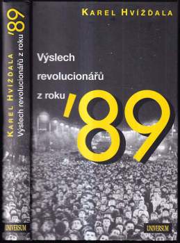 Karel Hvízd'ala: Výslech revolucionářů z roku '89