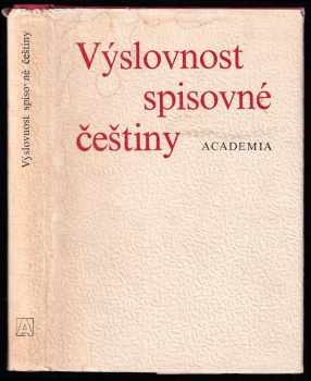 Výslovnost spisovné češtiny : výslovnost slov přejatých : výslovnostní slovník