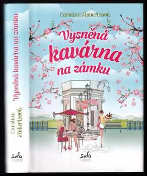Caroline Roberts: Vysněná kavárna na zámku