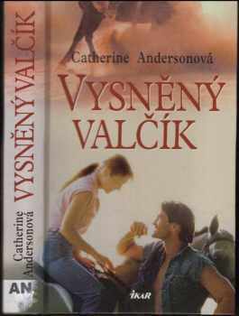 Catherine Anderson: Vysněný valčík