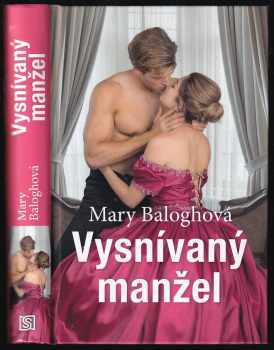 Mary Balogh: Vysnívaný manžel
